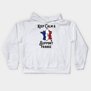 Keep Calm And Support France Kids Hoodie